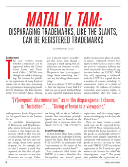 Disparaging Trademarks, Like the Slants, Can Be Registered Trademarks