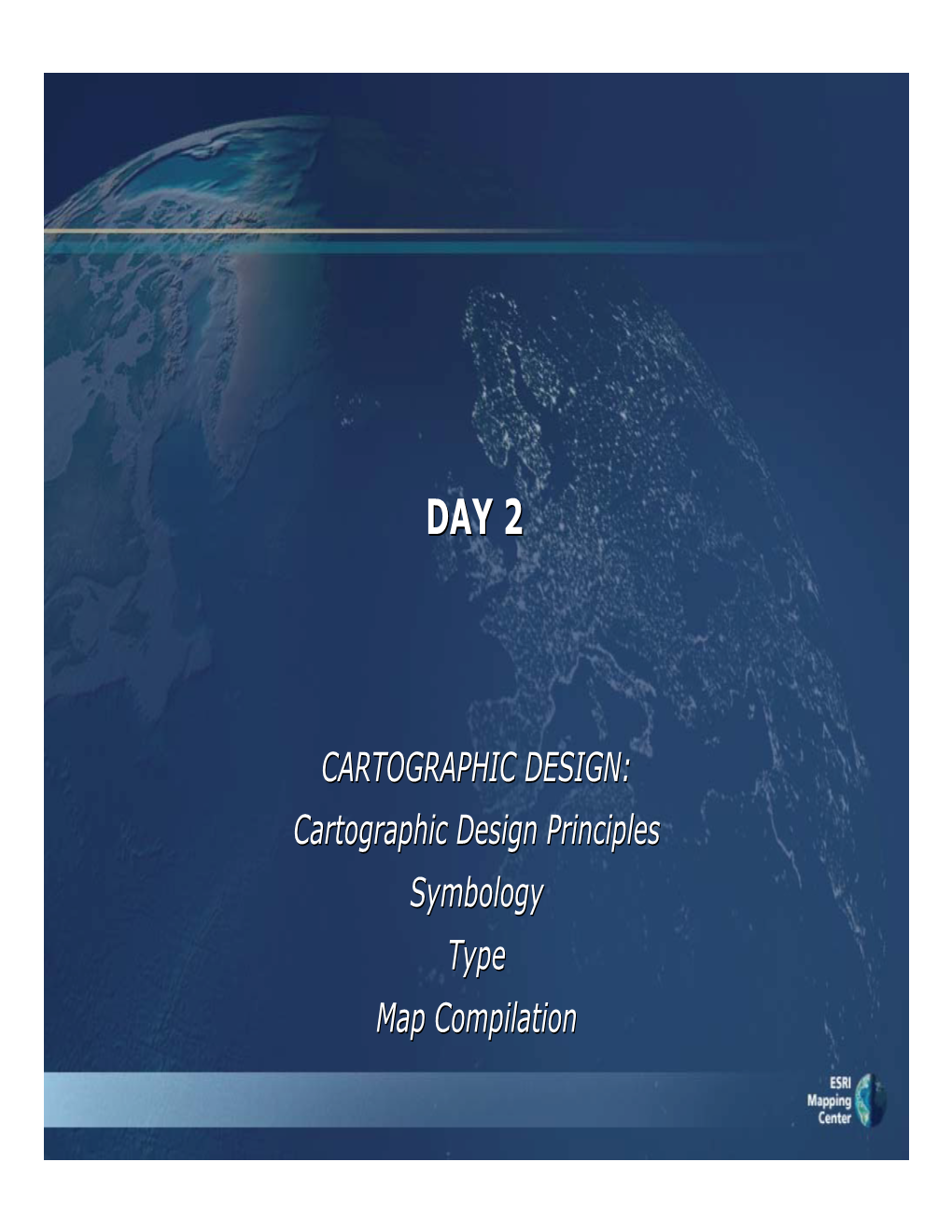 CARTOGRAPHIC DESIGN: Cartographic Design Principles Symbology Type Map ...