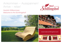 Arrive – Relax! Herzlich Willkommen Welcome to the Schillingshof!
