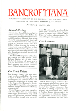 Published Occasionally by the Friends of the Bancroft Library University of California, Berkeley 4, California