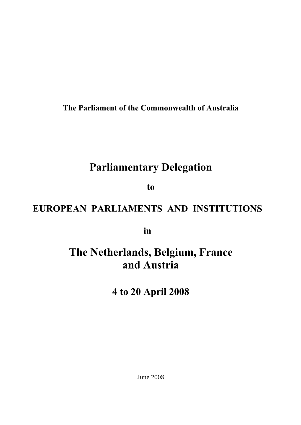 Parliamentary Delegation the Netherlands, Belgium, France And