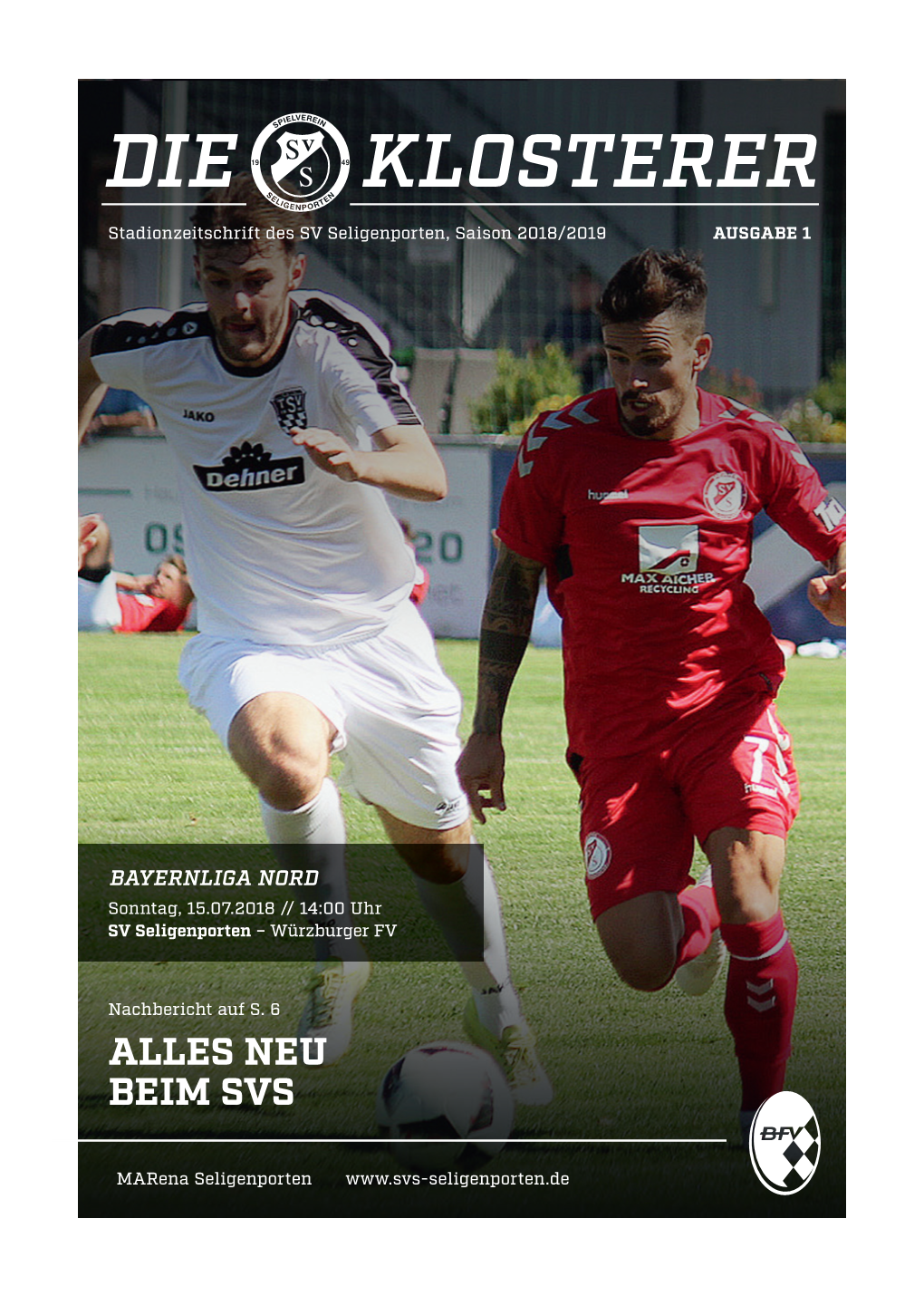 DIE KLOSTERER Stadionzeitschrift Des SV Seligenporten, Saison 2018/2019 AUSGABE 1