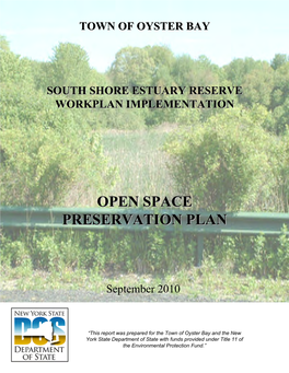 Town of Oyster Bay Open Space Preservation Plan Was Prepared with the Efforts of the Following Government Officials, Agencies, and Consultants