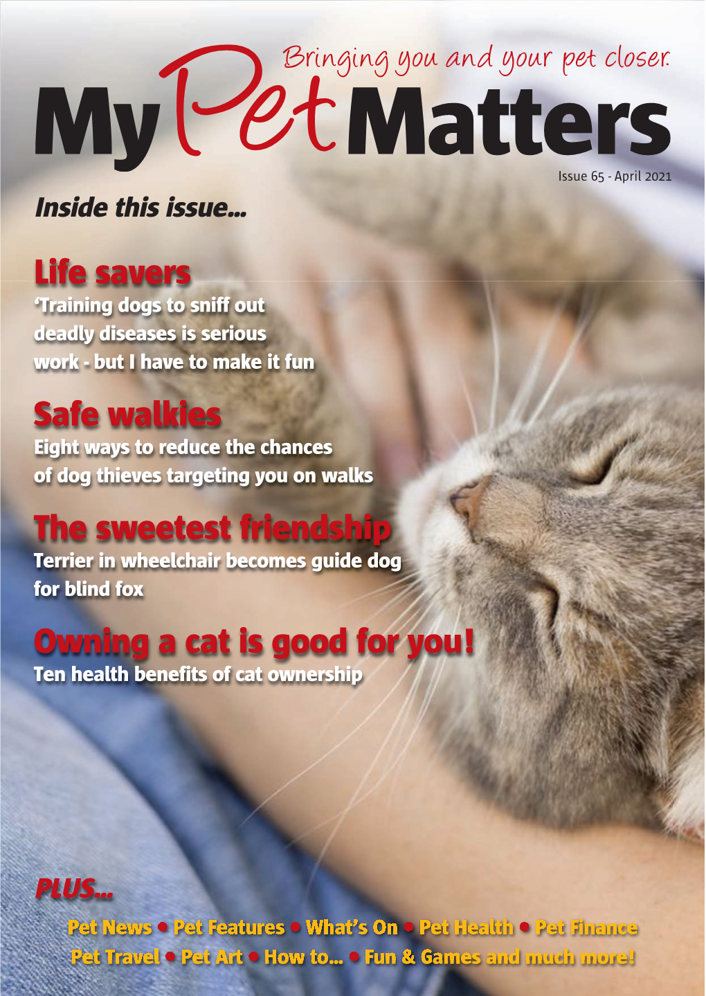 Life Savers Safe Walkies the Sweetest Friendship Owning a Cat Is Good for You!