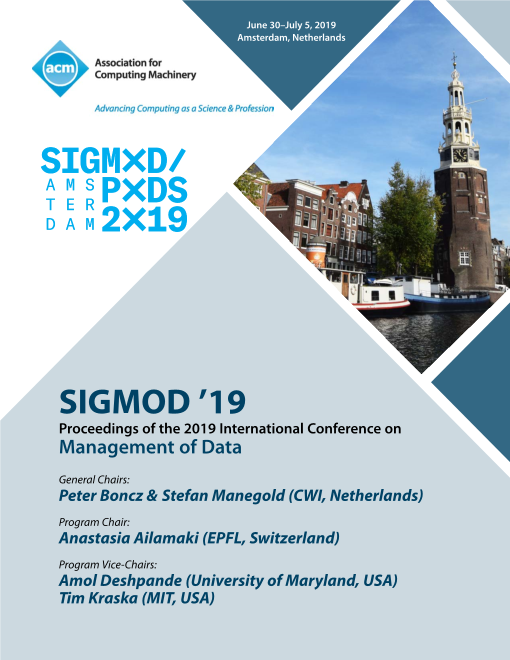 SIGMOD ’19 Proceedings of the 2019 International Conference on Management of Data