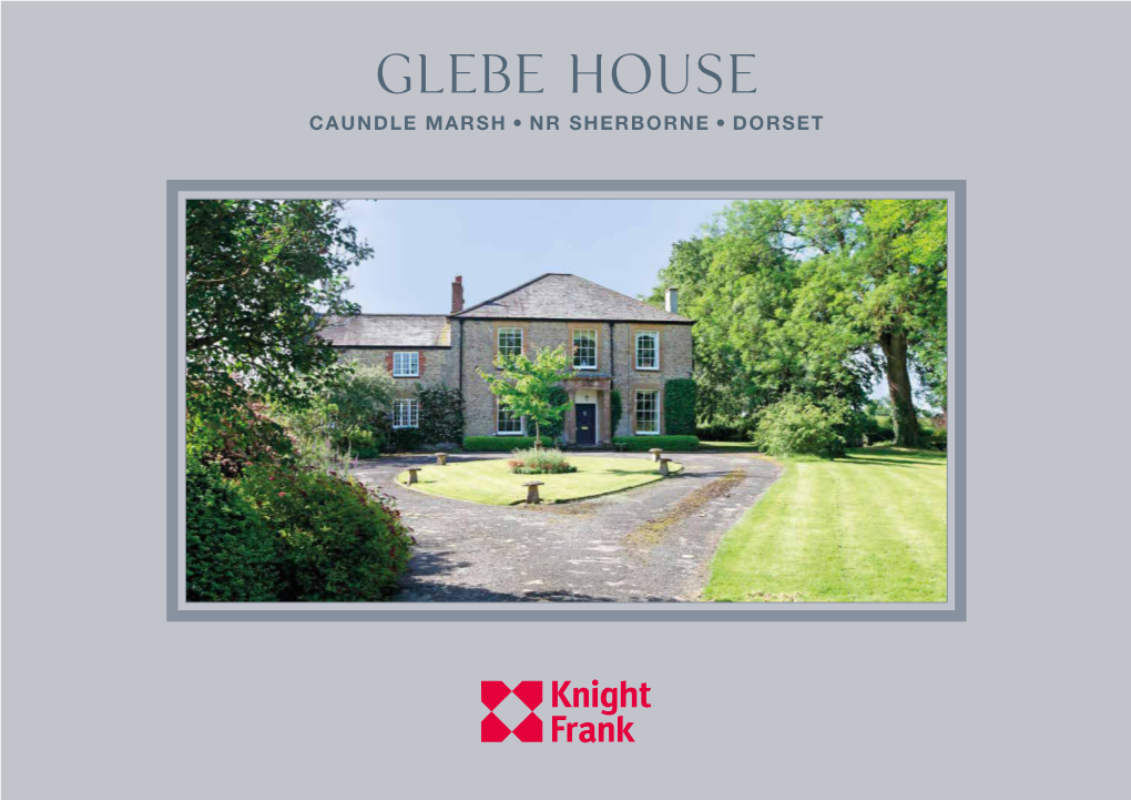 Glebe House CAUNDLE MARSH, NR SHERBORNE, DORSET