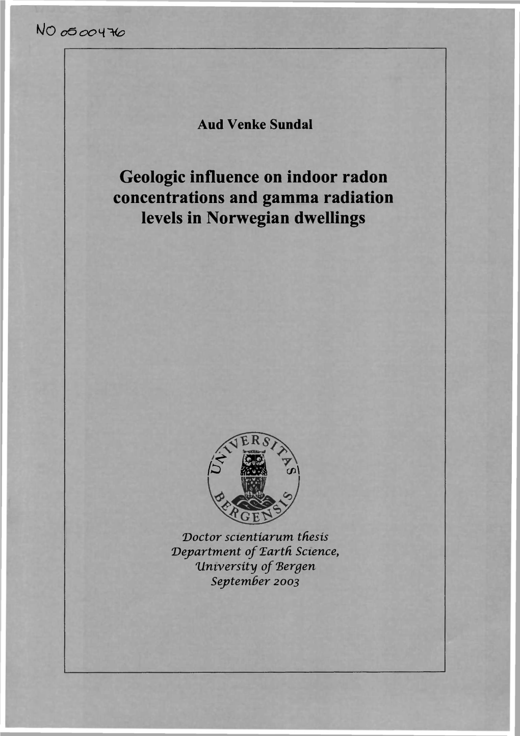 Geologic Influence on Indoor Radon Concentrations and Gamma Radiation Levels in Norwegian Dwellings