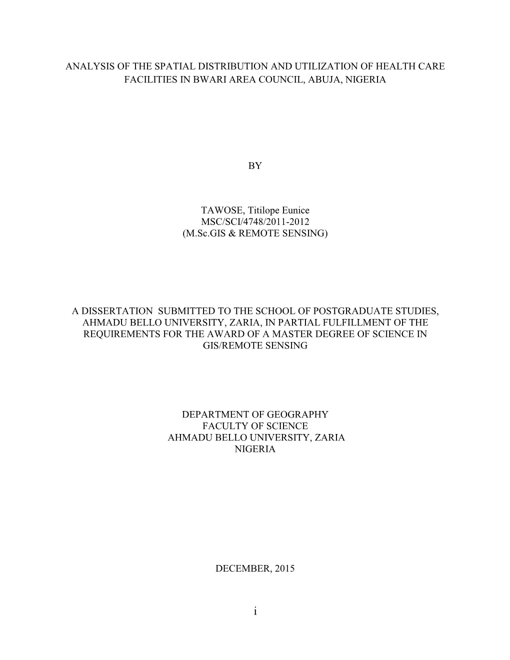 Analysis of the Spatial Distribution and Utilization of Health Care Facilities in Bwari Area Council, Abuja, Nigeria