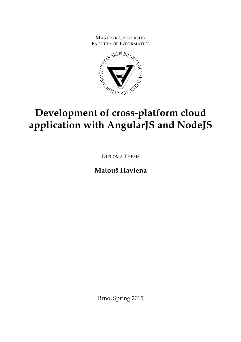 Development of Cross-Platform Cloud Application with Angularjs and Nodejs