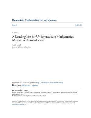 A Reading List for Undergraduate Mathematics Majors: a Personal View Paul Froeschl University of Minnesota, Twin Cities