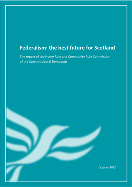 Federalism: the Best Future for Scotland