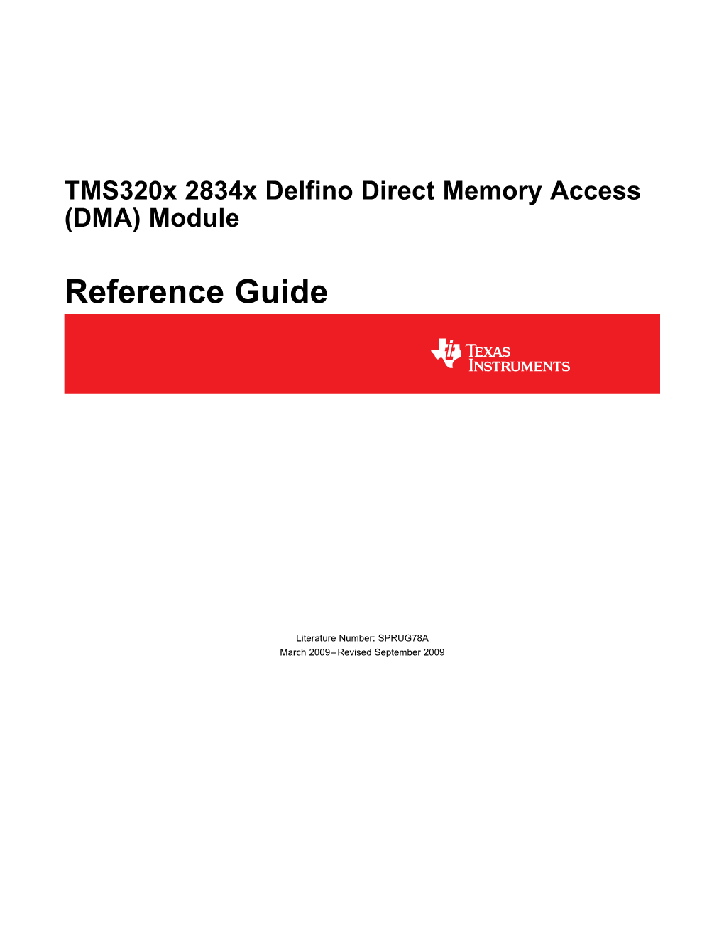 Tms320x2834x Delfino Direct Memory Access (DMA) Reference Guide