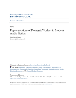 Representations of Domestic Workers in Modern Arabic Fiction Samaher Aldhamen University of Arkansas, Fayetteville