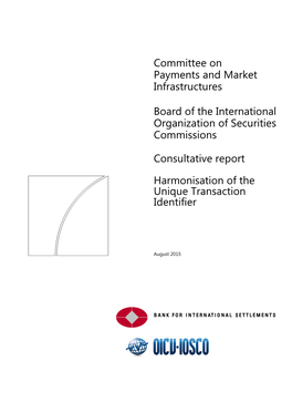Consultative Report – Harmonisation of the Unique Transaction Identifier Iii