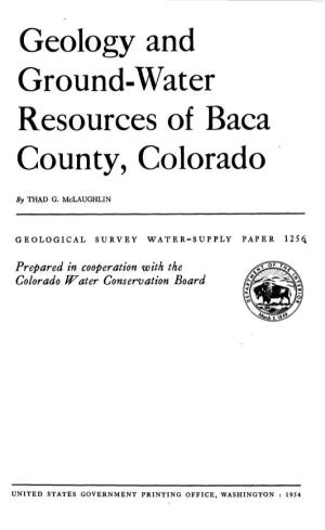 Geology and Ground-Water Resources of Baca County, Colorado