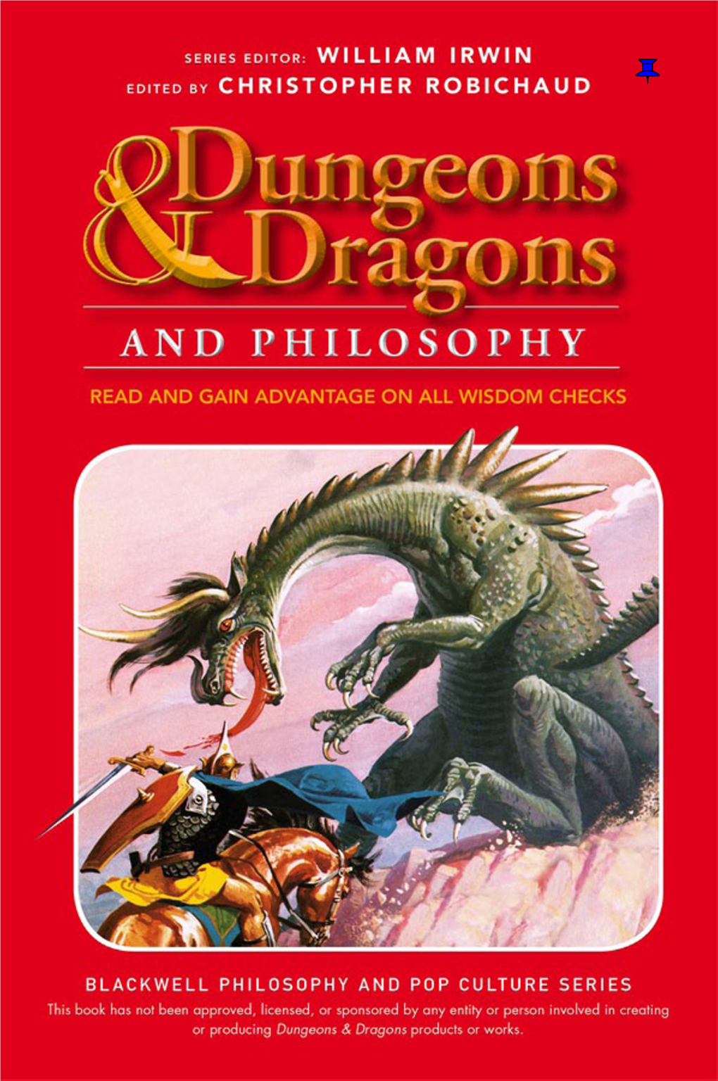 Dungeons & Dragons and Philosophy: Read and Gain Advantage on All Wisdom Checks