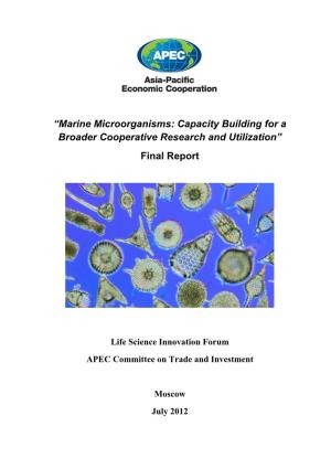 Marine Microorganisms: Capacity Building for a Broader Cooperative Research and Utilization” Final Report