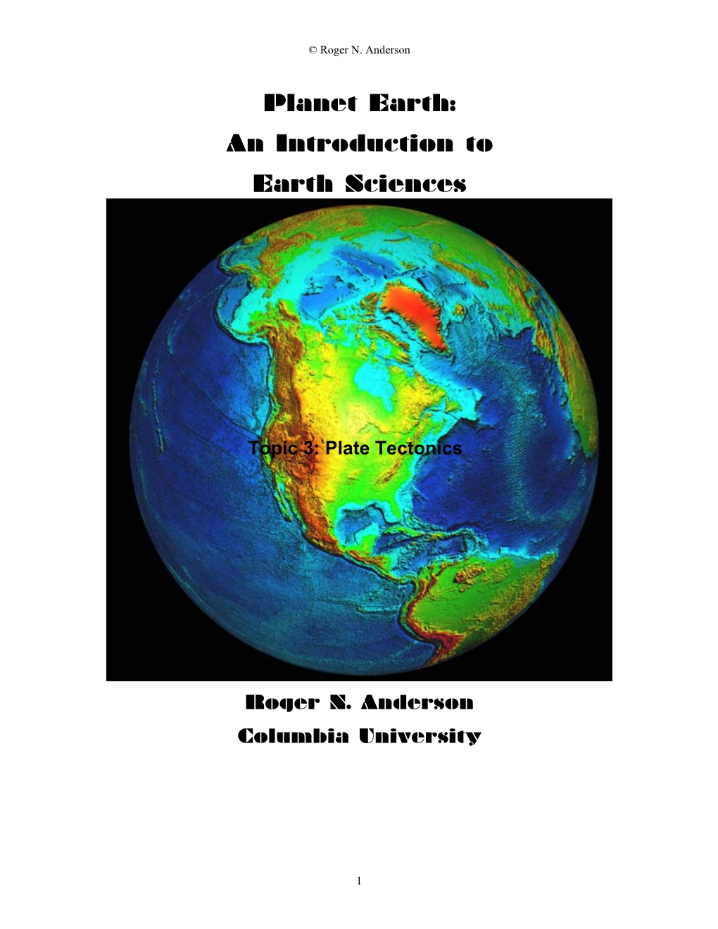 Planet Earth: an Introduction to Earth Sciences, Topic 3: Plate Tectonics