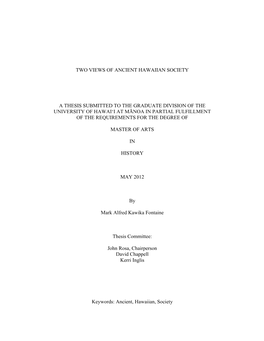 Two Views of Ancient Hawaiian Society a Thesis Submitted to the Graduate Division of the University of Hawai'i at Mānoa in Pa