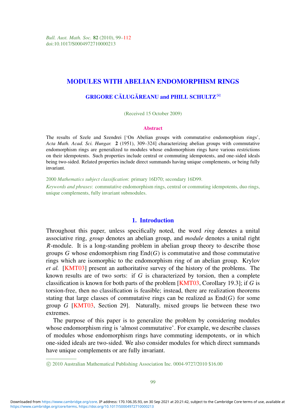 Modules with Abelian Endomorphism Rings