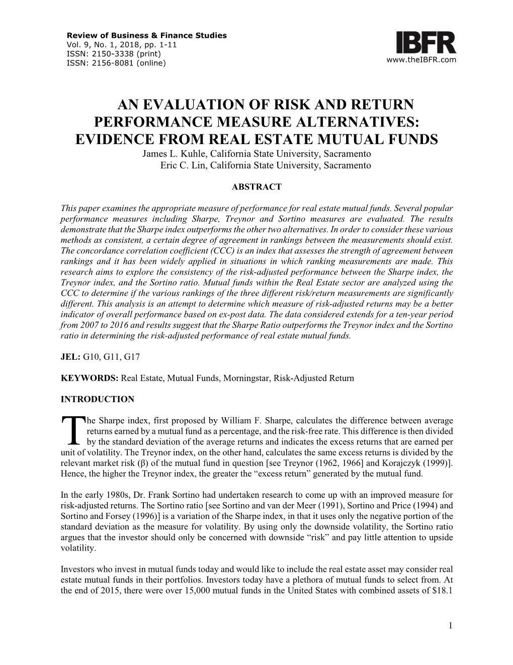 AN EVALUATION of RISK and RETURN PERFORMANCE MEASURE ALTERNATIVES: EVIDENCE from REAL ESTATE MUTUAL FUNDS James L