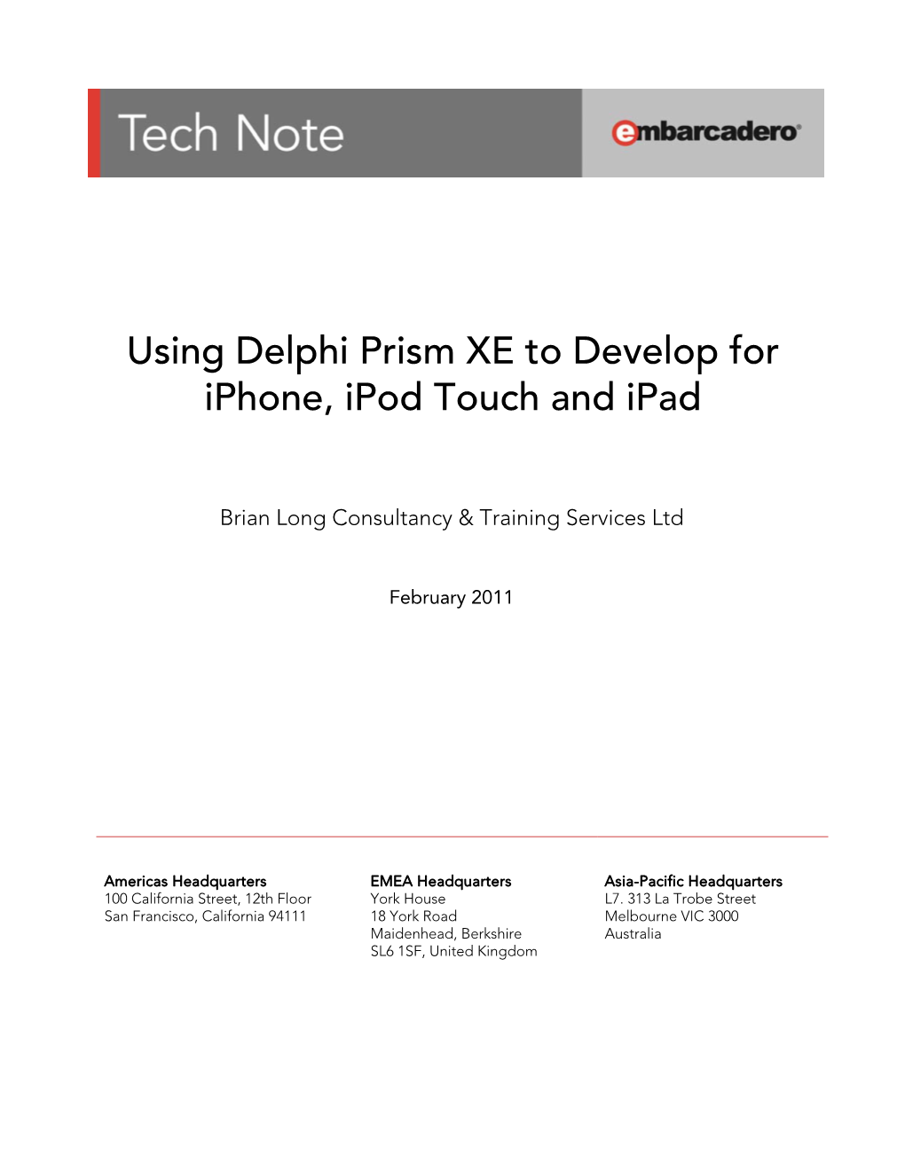 Using Delphi Prism XE to Develop for Iphone, Ipod Touch and Ipad