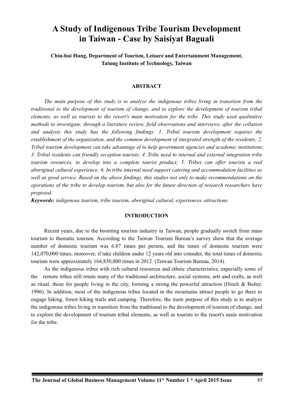 A Study of Indigenous Tribe Tourism Development in Taiwan - Case by Saisiyat Baguali