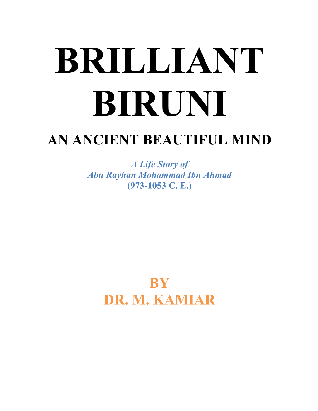 An Ancient Beautiful Mind by Dr. M. Kamiar