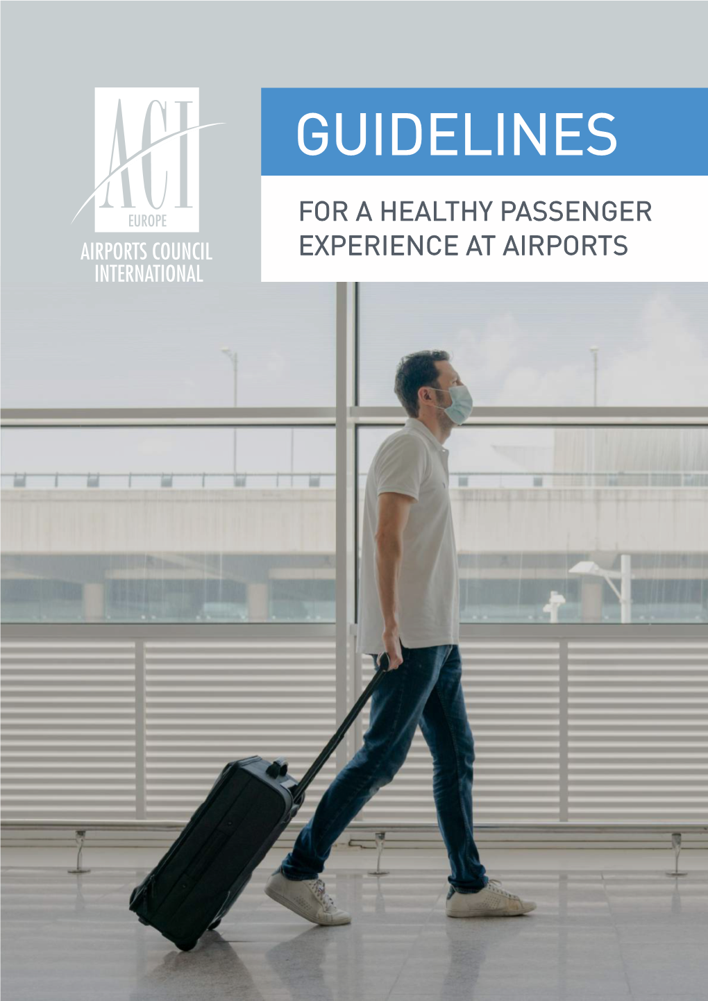 ACI Europe Guidelines for a Healthy Passenger Experience at Airports