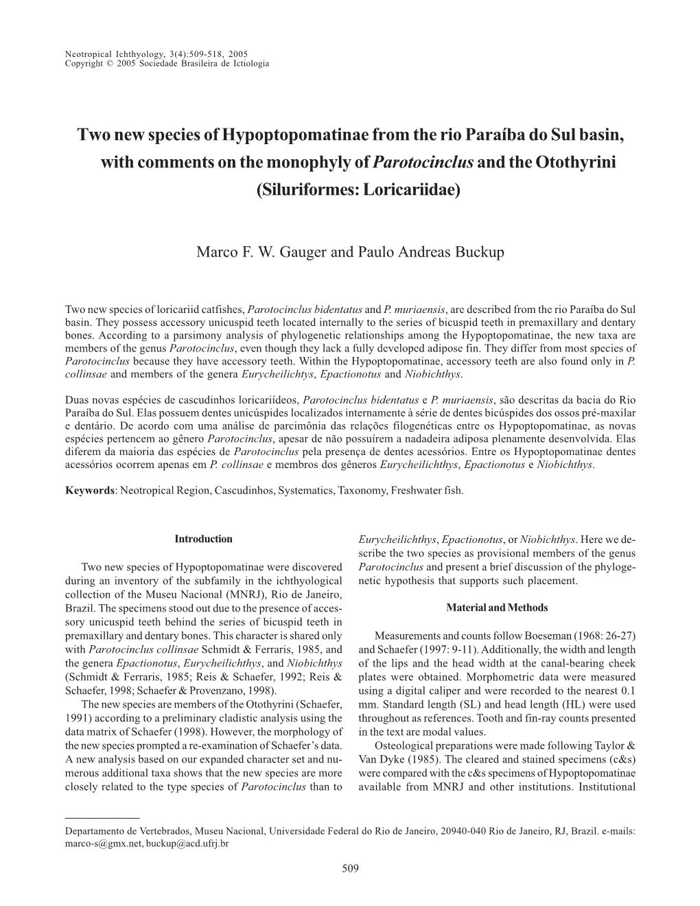 Two New Species of Hypoptopomatinae from the Rio Paraíba Do Sul Basin, with Comments on the Monophyly of Parotocinclusand the O