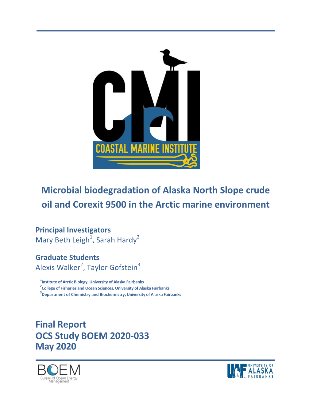 Microbial Biodegradation of Alaska North Slope Crude Oil and Corexit 9500 in the Arctic Marine Environment