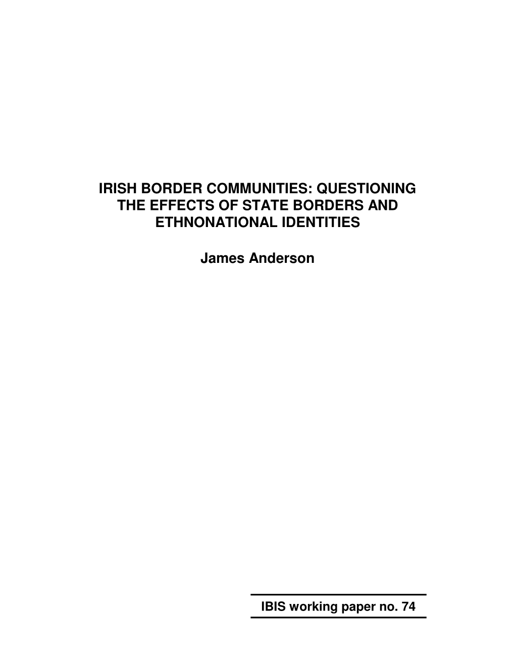 Irish Border Communities: Questioning the Effects of State Borders and Ethnonational Identities