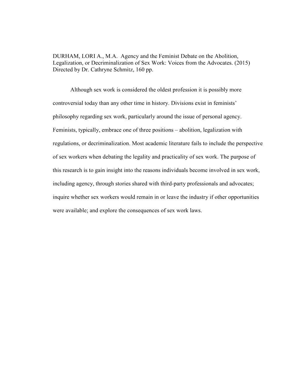 Agency and the Feminist Debate on the Abolition, Legalization, Or Decriminalization of Sex Work: Voices from the Advocates