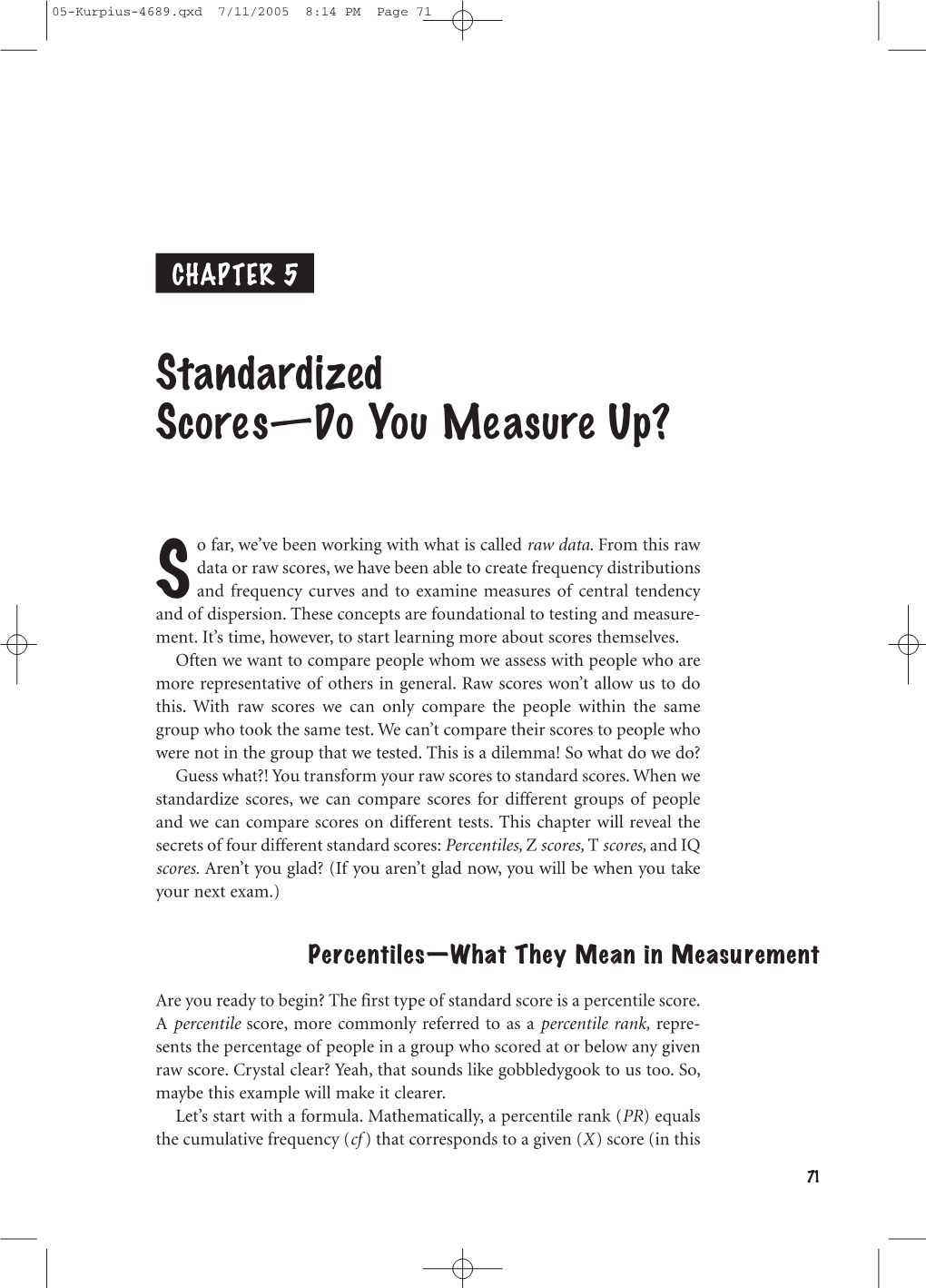 Standardized Scores—Do You Measure Up?