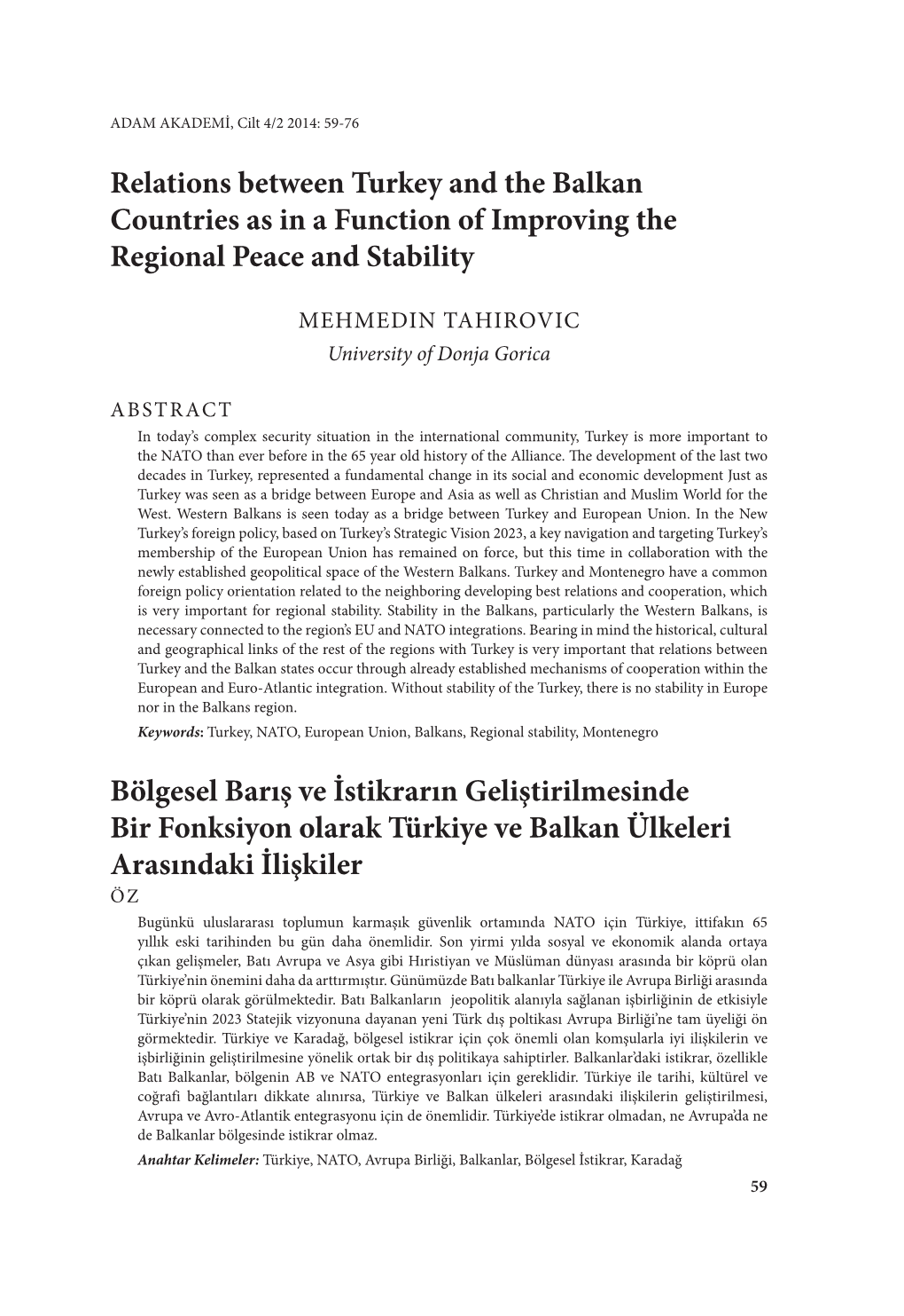 Relations Between Turkey and the Balkan Countries As in a Function of Improving the Regional Peace and Stability