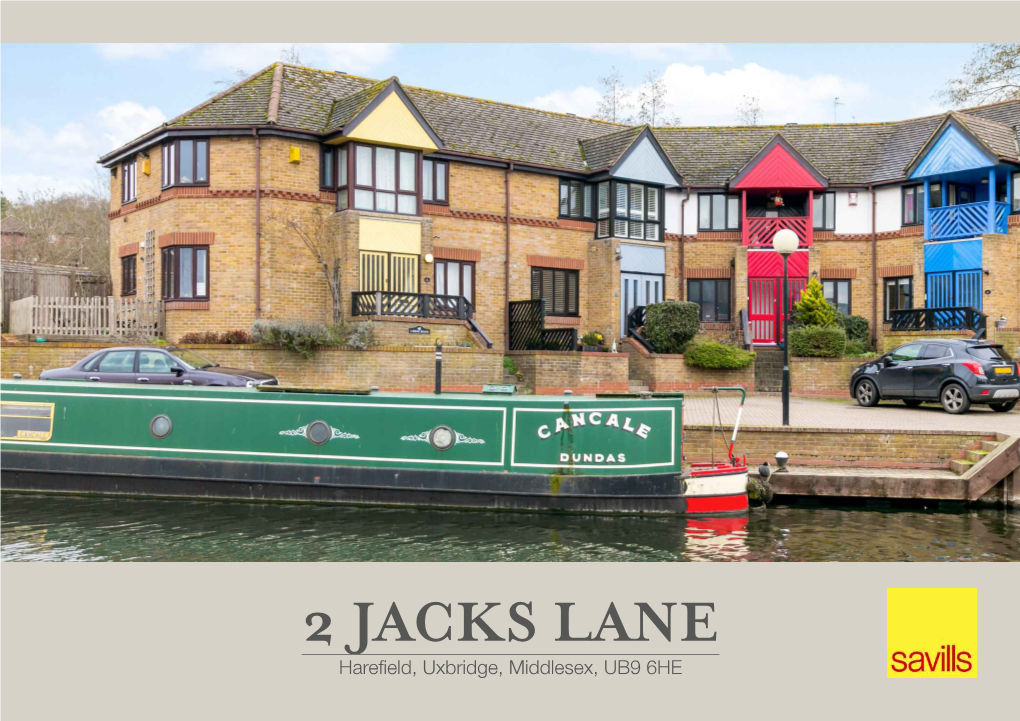 2 JACKS LANE Harefield, Uxbridge, Middlesex, UB9 6HE a SPACIOUS FAMILY HOME FRONTING the GRAND UNION CANAL