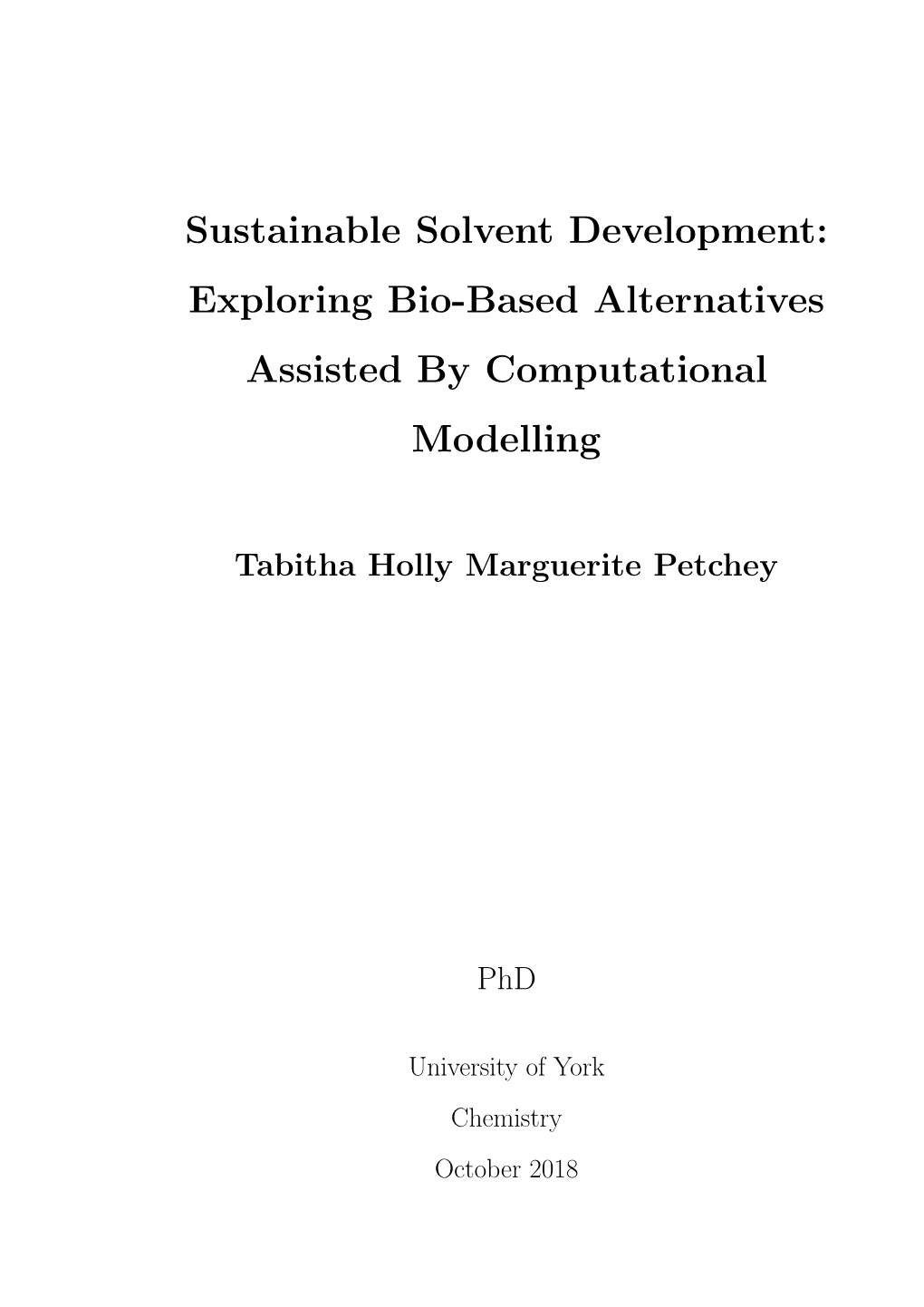 Sustainable Solvent Development: Exploring Bio-Based Alternatives Assisted by Computational Modelling