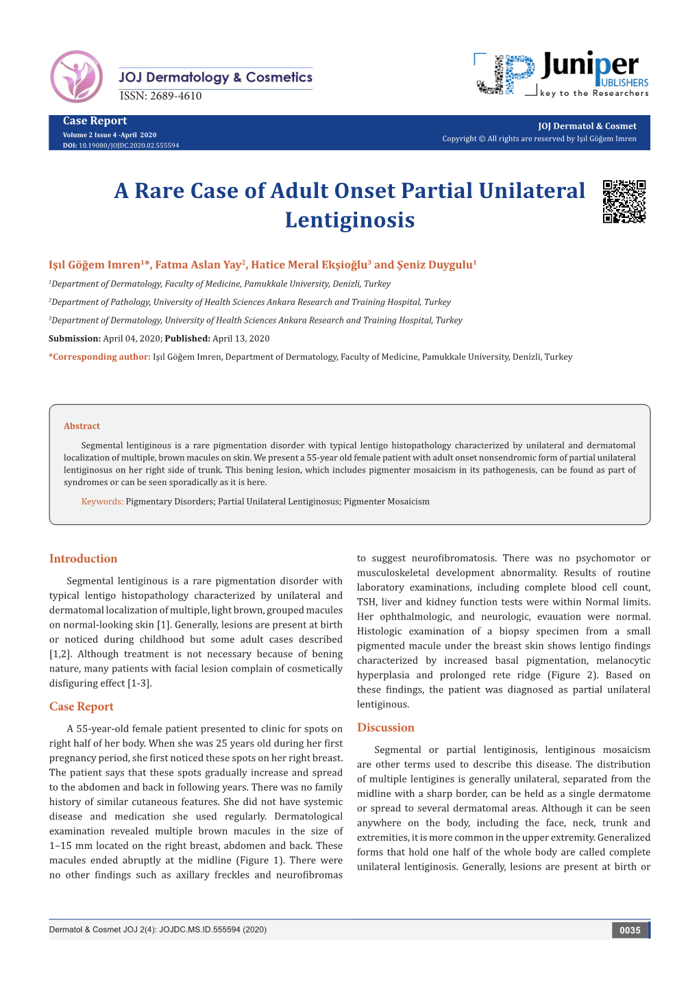 A Rare Case of Adult Onset Partial Unilateral Lentiginosis