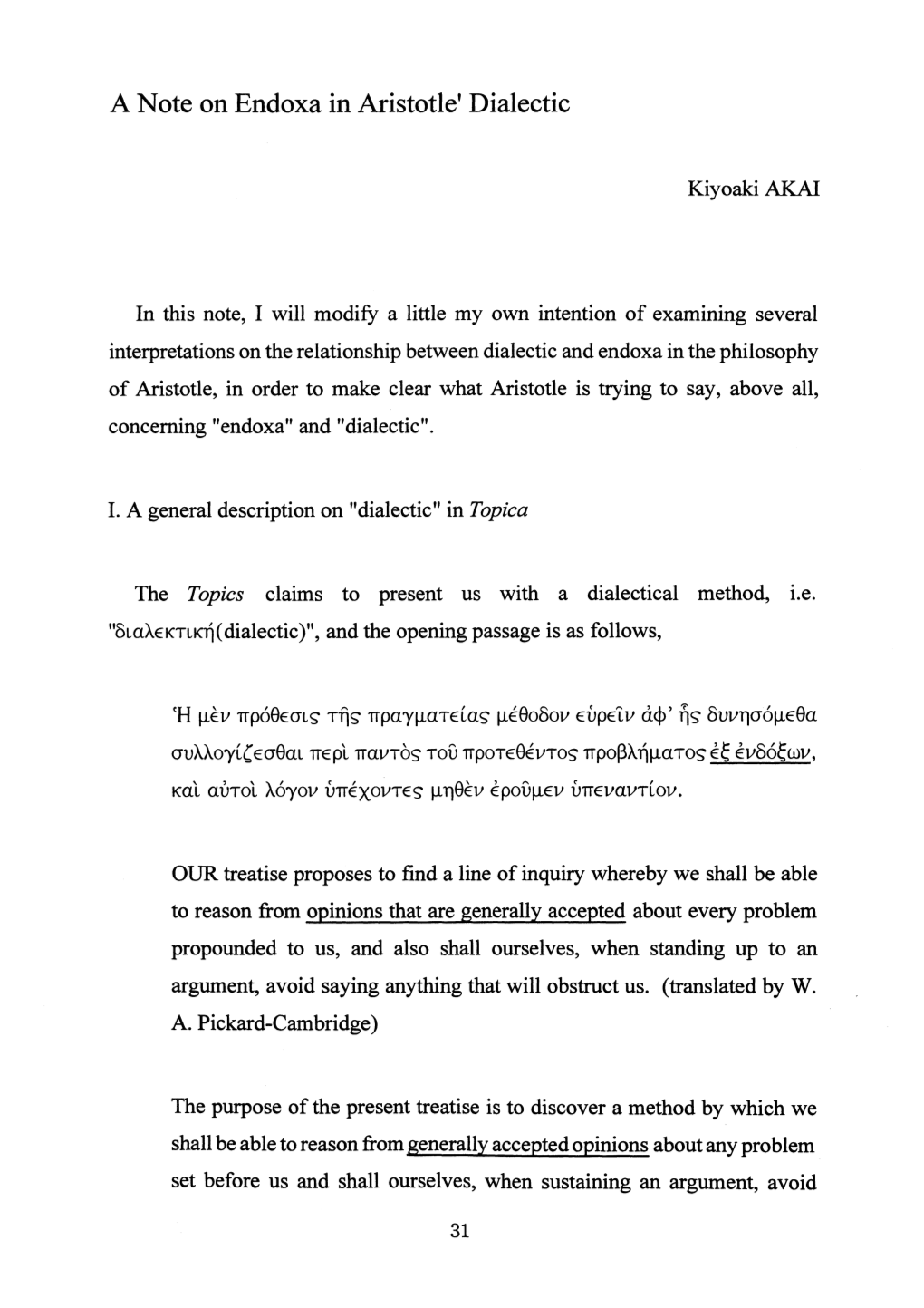 Page 1 a Note on Endoxa in Aristotle' Dialectic Kiyoaki AKAI in This Note, I
