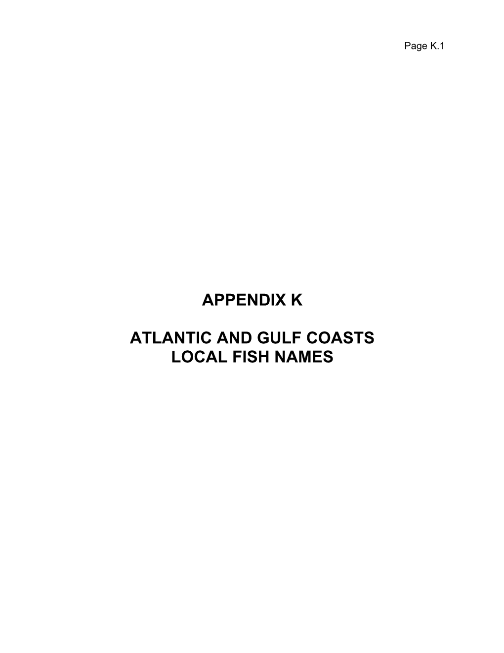 Appendix K Atlantic and Gulf Coasts Local Fish Names