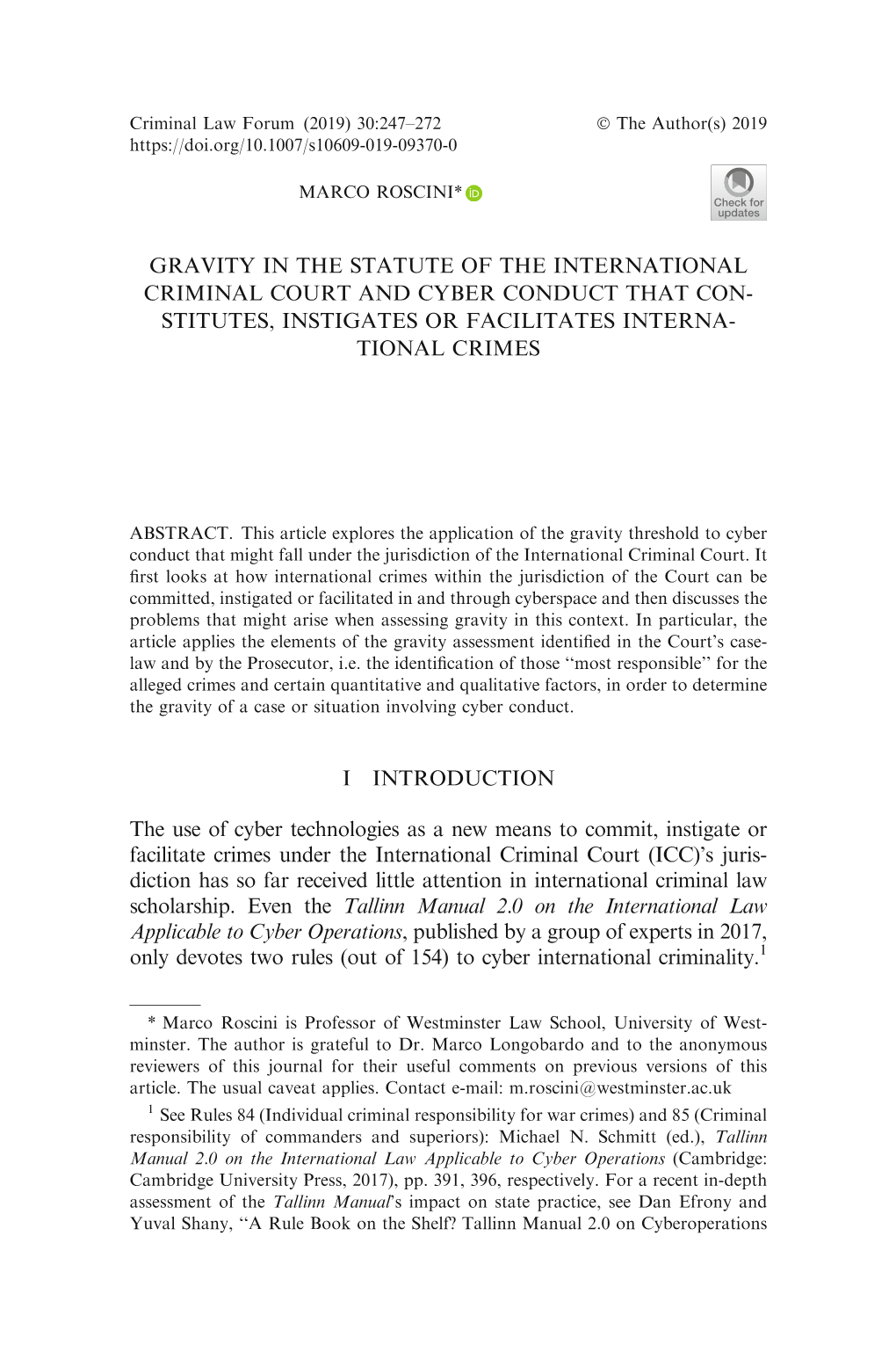 Gravity in the Statute of the International Criminal Court and Cyber Conduct That Con- Stitutes, Instigates Or Facilitates Interna- Tional Crimes