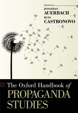 The Oxford Handbook of Propaganda Studies for Their Comments on Earlier Draft S of This Essay