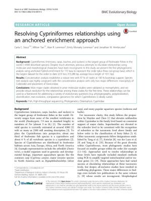 Resolving Cypriniformes Relationships Using an Anchored Enrichment Approach Carla C