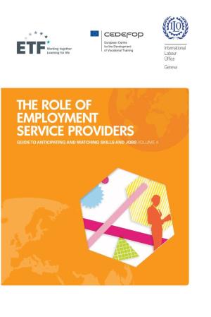 The Role of Employment Service Providers Guide to Anticipating and Matching Skills and Jobs Volume 4