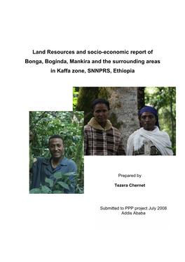 Land Resources and Socio-Economic Report of Bonga, Boginda, Mankira and the Surrounding Areas in Kaffa Zone, SNNPRS, Ethiopia
