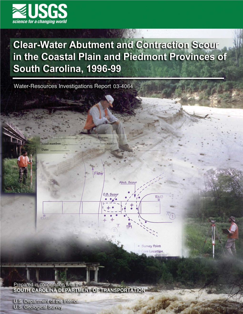 Clear-Water Abutment and Contraction Scour in the Coastal Plain and Piedmont Provinces of South Carolina, 1996-99