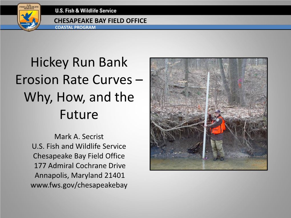 Hickey Run Bank Erosion Rate Curves – Why, How, and the Future