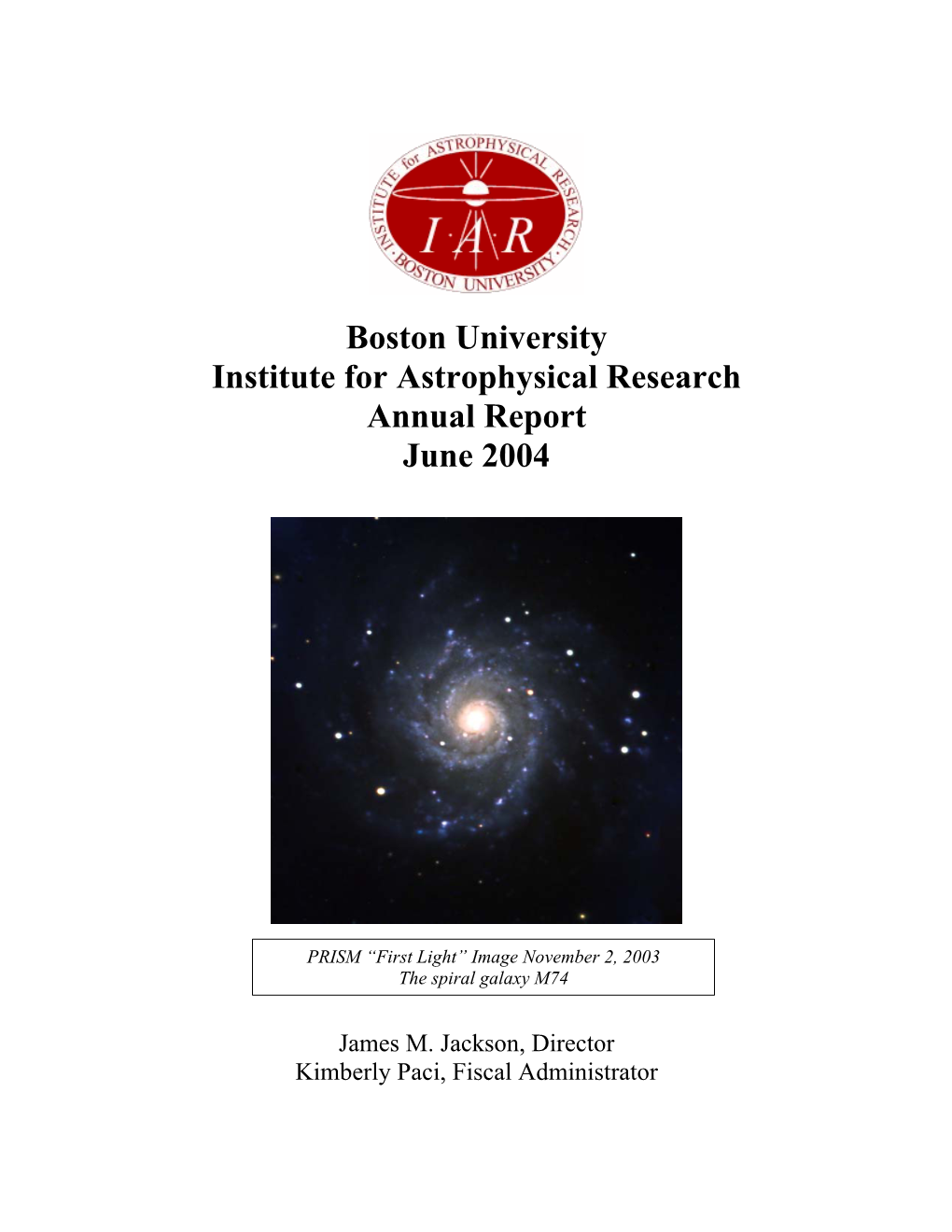 Boston University Institute for Astrophysical Research Annual Report June 2004