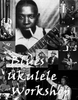 Blues Ukulele Workshop Four Part Workshop with Songbook