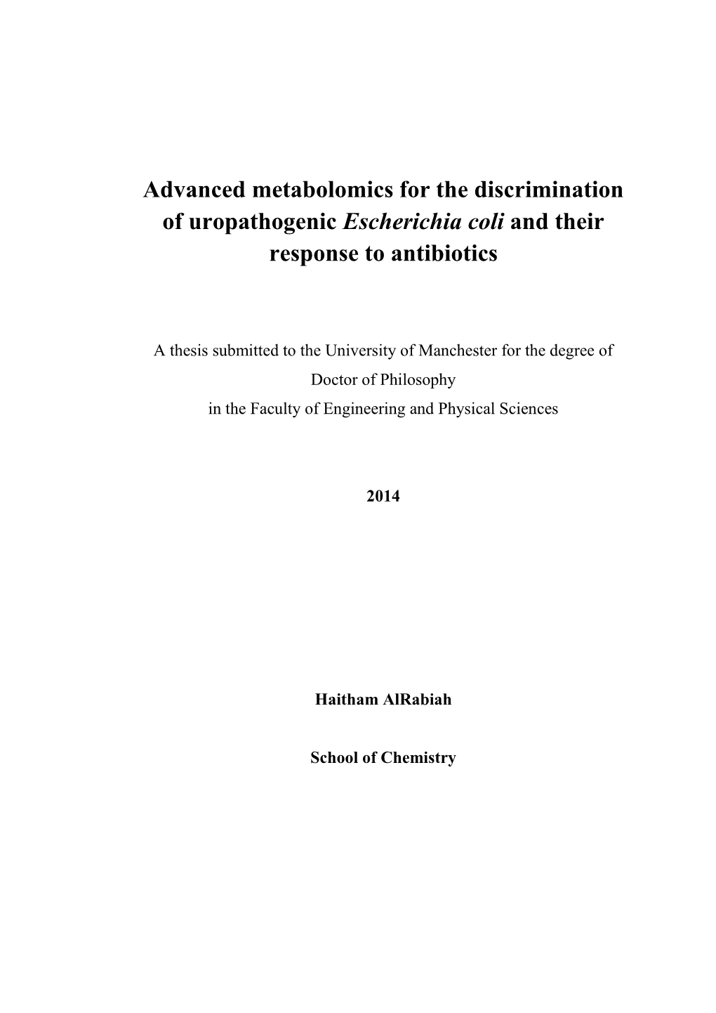 Advanced Metabolomics for the Discrimination of Uropathogenic Escherichia Coli and Their Response to Antibiotics